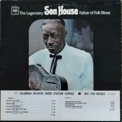 Father of Folk Blues by Son House