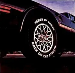 Back on the Streets by Tower of Power