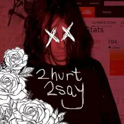 2hurt2say by Foreign Forest