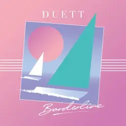 Borderline by Duett