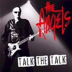 Talk the Talk by The Angels