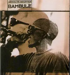Bambule by Absolute Beginner