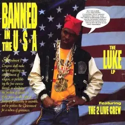 Banned in the U.S.A. by The 2 Live Crew