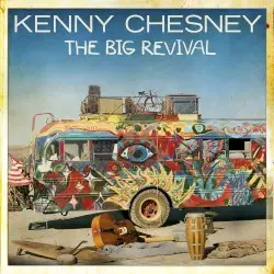 The Big Revival by Kenny Chesney