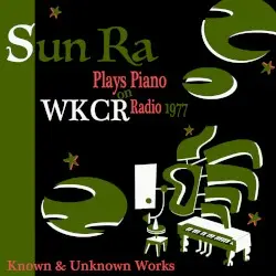 Solo Piano at WKCR, 1977 by Sun Ra