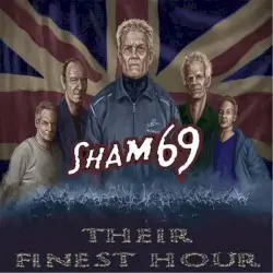 Their Finest Hour by Sham 69