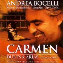 Carmen : Duets & Arias by Georges Bizet; Andrea Bocelli, Marina Domashenko, Eva Mei, Bryn Terfel, Myung Whun-Chung, Orchestre philharmonique de Radio France