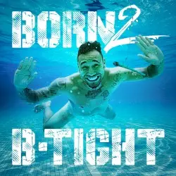 Born 2 B-Tight by B‐Tight