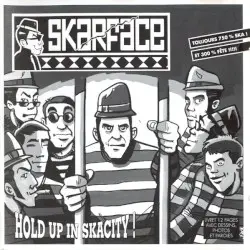 Hold Up in Skacity! by Skarface
