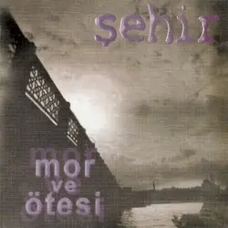 Şehir by Mor ve Ötesi