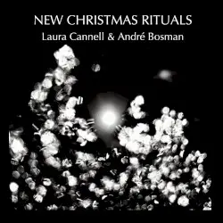 New Christmas Rituals by Laura Cannell