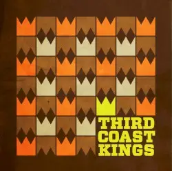 Third Coast Kings by Third Coast Kings