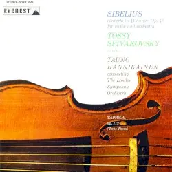 Violin Concerto in D minor, op. 47 / Tapiola, Tone Poem, op. 112 by Jean Sibelius; London Symphony Orchestra, Tauno Hannikainen, Tossy Spivakovsky