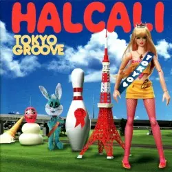 TOKYO GROOVE by HALCALI