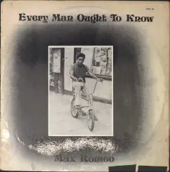 Every Man Ought To Know by Max Romeo