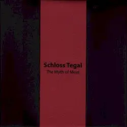 The Myth of Meat by Schloss Tegal