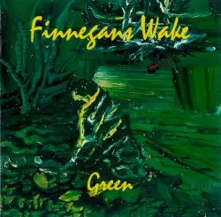 Green by Finnegans Wake