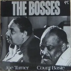 The Bosses by Count Basie & Joe Turner
