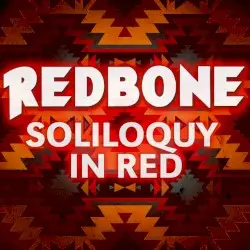 Soliloquy In Red by Redbone