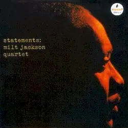 Statements by Milt Jackson