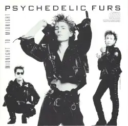 Midnight to Midnight by The Psychedelic Furs