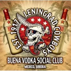 Buena Vodka Social Club by Leningrad Cowboys