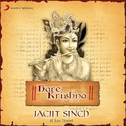 Kare Krishna A Live Concert by Jagjit Singh