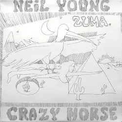 Zuma by Neil Young with Crazy Horse