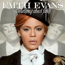 Something About Faith by Faith Evans