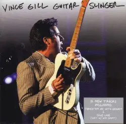 Guitar Slinger by Vince Gill