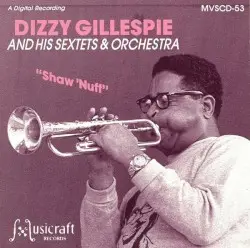 Shaw 'Nuff by Dizzy Gillespie