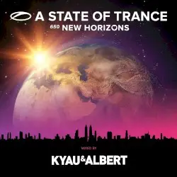 A State Of Trance 650 - New Horizons (Mixed by Kyau & Albert) by Kyau & Albert