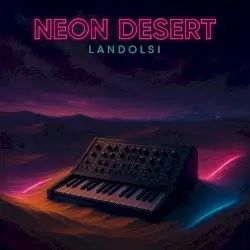Neon Desert by LANDOLSI