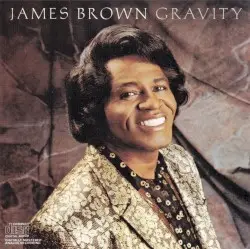 Gravity by James Brown
