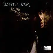 Many a Mile by Buffy Sainte‐Marie