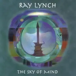 The Sky of Mind by Ray Lynch