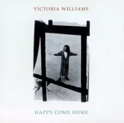 Happy Come Home by Victoria Williams