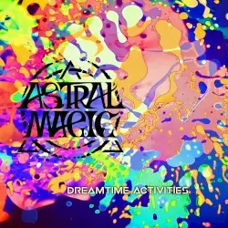 Dreamtime Activities by Astral Magic
