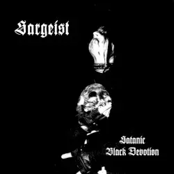 Satanic Black Devotion by Sargeist