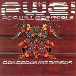 Dos Dedos Mis Amigos by Pop Will Eat Itself