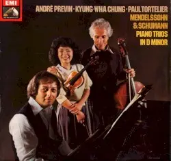 Piano Trios in D minor by Mendelssohn, Schumann; André Previn, Kyung-Wha Chung, Paul Tortelier
