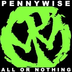All or Nothing by Pennywise