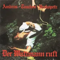 Der Watzmann ruft by Ambros/Tauchen/Prokopetz