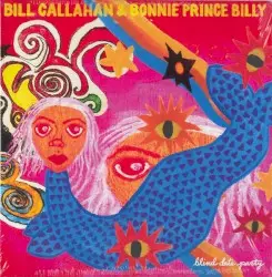 Blind Date Party by Bill Callahan & Bonnie “Prince” Billy