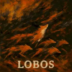 LOBOS by Un tal Lucas