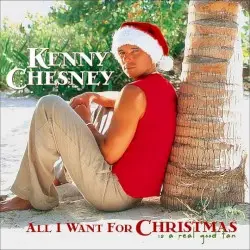 All I Want for Christmas Is a Real Good Tan by Kenny Chesney