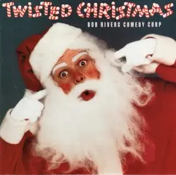 Twisted Christmas by Bob Rivers