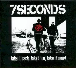 Take It Back, Take It On, Take It Over by 7Seconds