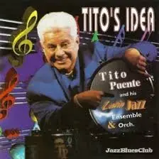 Tito's Idea by Tito Puente