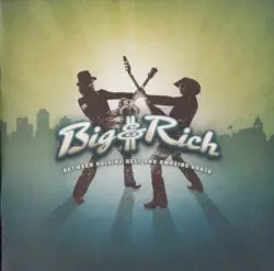 Between Raising Hell and Amazing Grace by Big & Rich